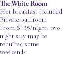 The White Room Hot breakfast included Private bathroom 